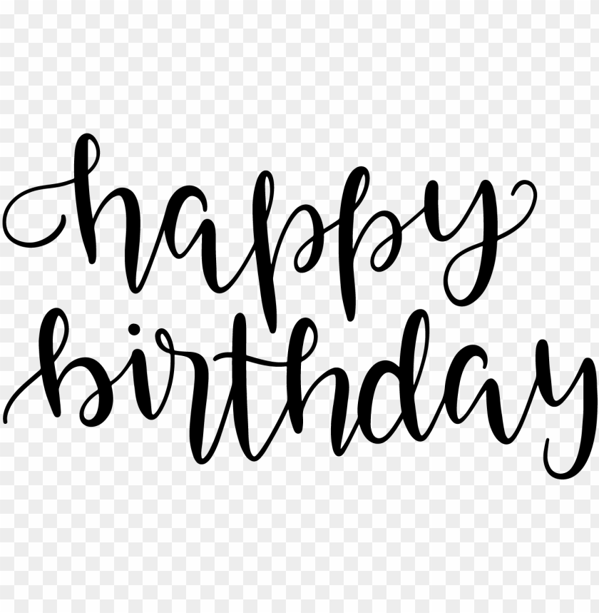 Download Download Clip Art Transparent Stock Birthday Svg Calligraphy Transparent Happy Birthday Calligraphy Png Free Png Images Toppng