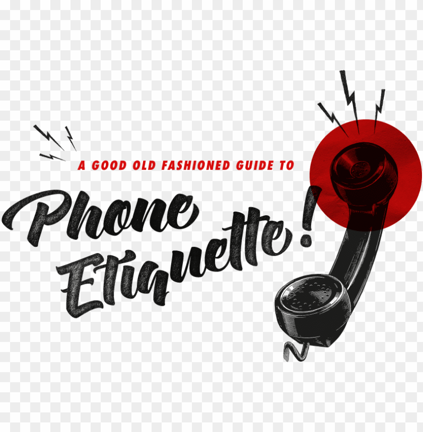 Free download | HD PNG a good old fashioned guide to phone etiquette ...