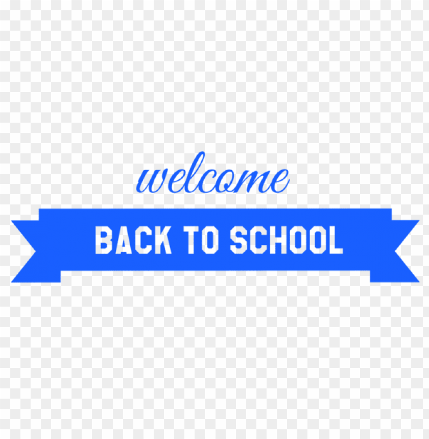 Download Blue Welcome Back To School Banner Clipart Png Photo Toppng