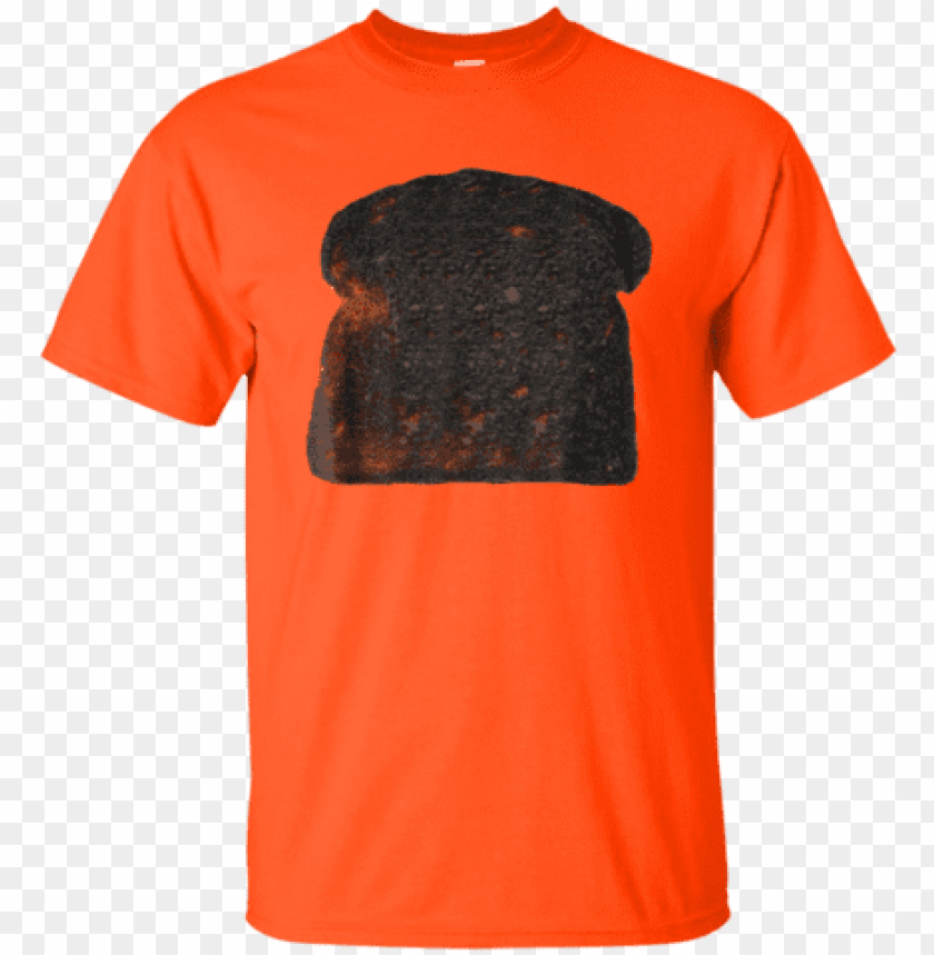 Bread Toast Burnt Shirt Png Image With Transparent Background Toppng - bread shirt roblox