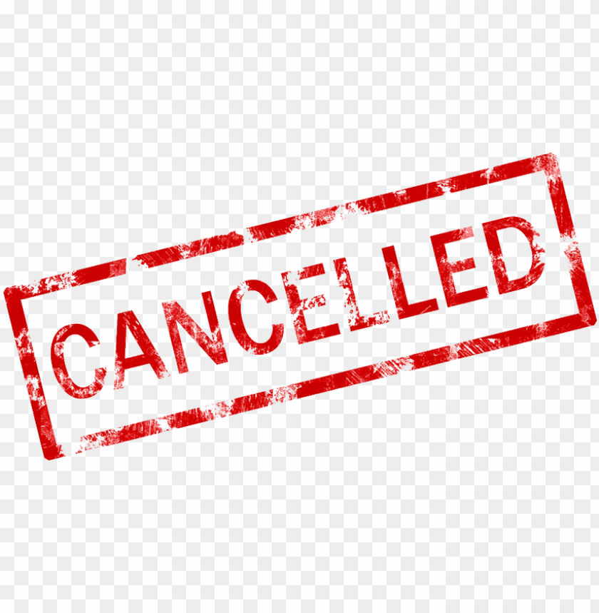 Free Download | HD PNG Cancelled Stamp Png Png Stock Event Cancelled ...