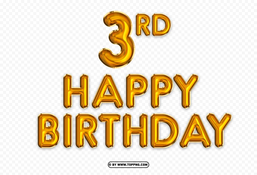 Free download | HD PNG happy 3rd birthday gold foil balloon png ...