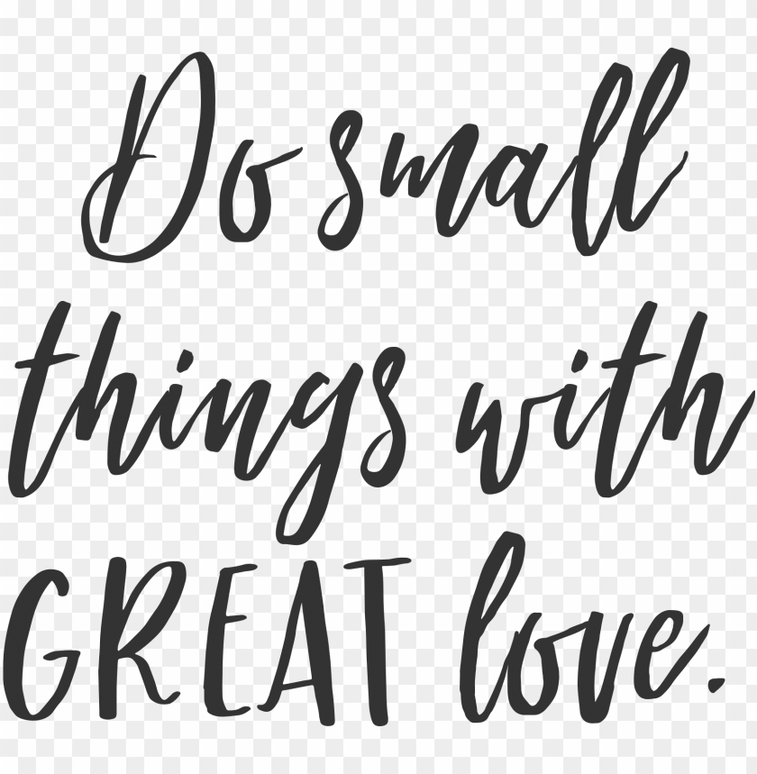 download-inspirational-quotes-about-do-small-things-with-great-love