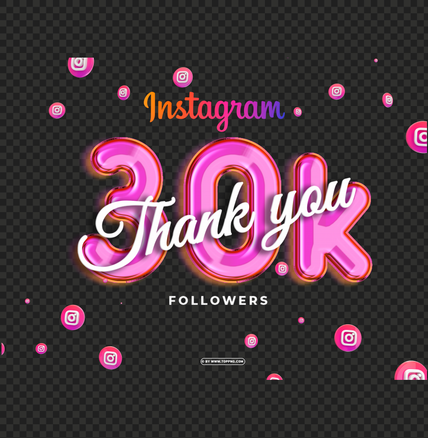 Free Download | HD PNG Instagram 30k Followers Thank You Png - Image ID ...