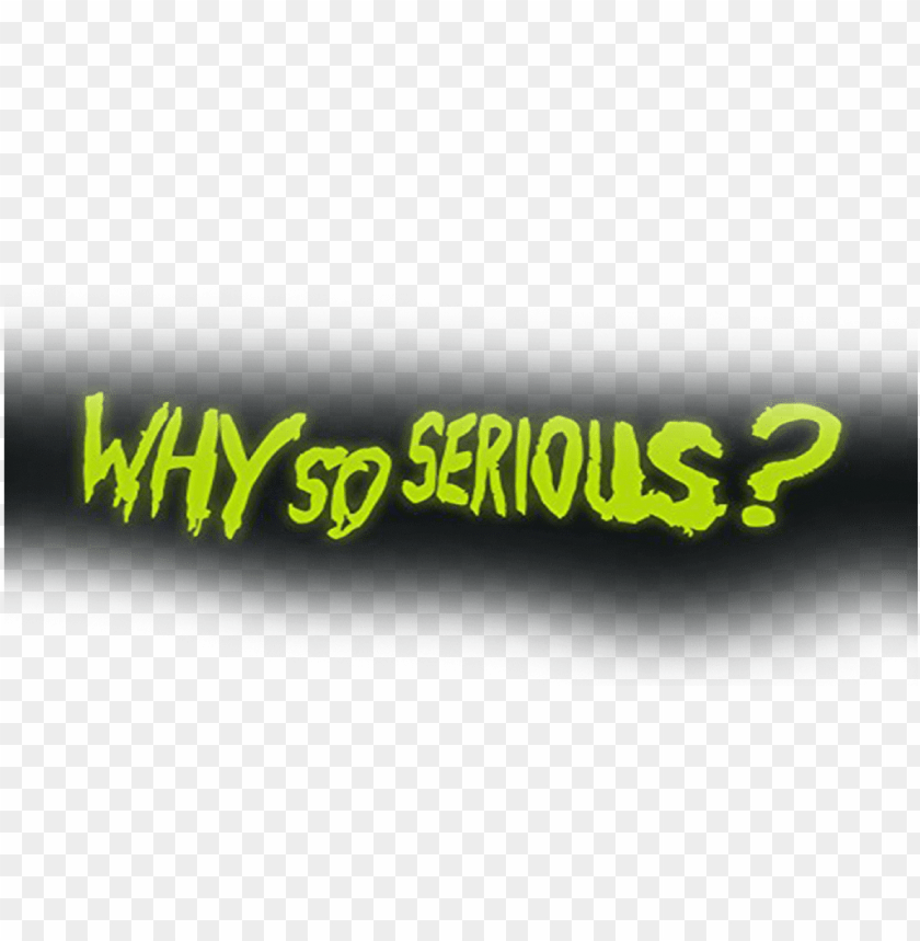Joker Text Png Download Joker Why So Serious Png Image