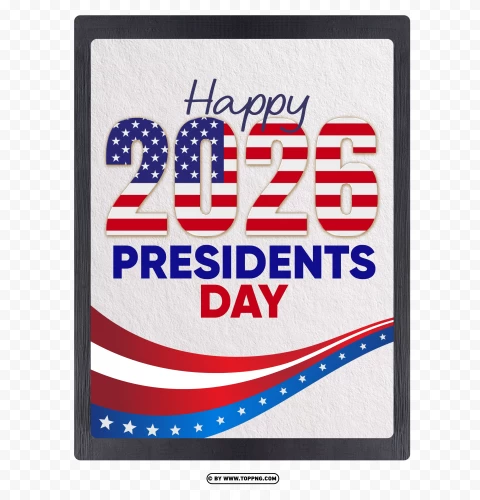 2026 Presidents Day Transparent Png cutout PNG & clipart images  TOPpng