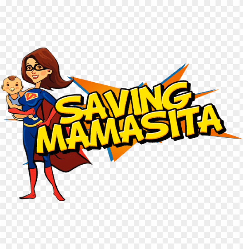 Free download | HD PNG saving mamasita happy mothers day mamacita PNG ...