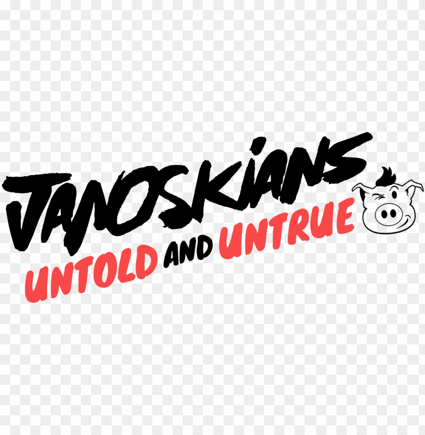 Free download | HD PNG title janoskians untold and untrue PNG ...