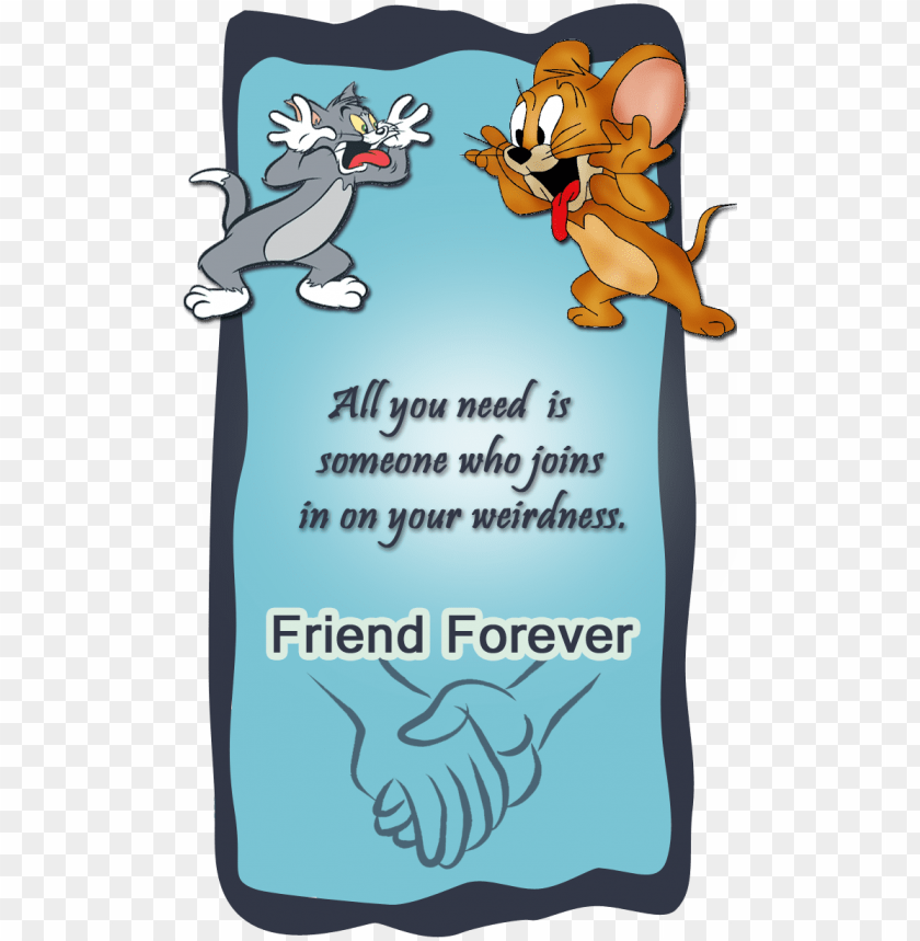 Tom Jerry Friendship Card Friends Quotes Tom And Jerry Png Image With Transparent Background Toppng - tom and jerry forever friends roblox