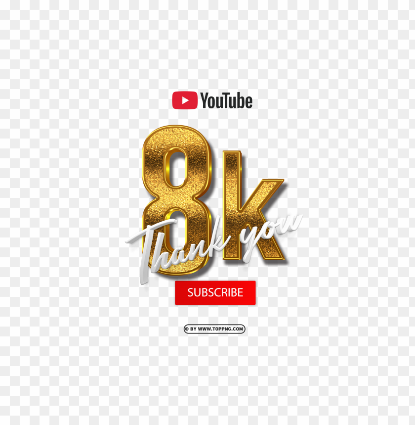 Free download | HD PNG youtube 8k subscribe thank you png file - Image ...