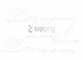 Download Free Png Live Laugh Love Png Image With Transparent Live Laugh Love Png Free Png Images Toppng