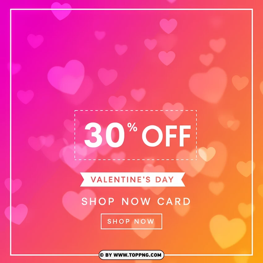 Hd 30% Off Valentines Day Shop Now Card PNG Transparent Background