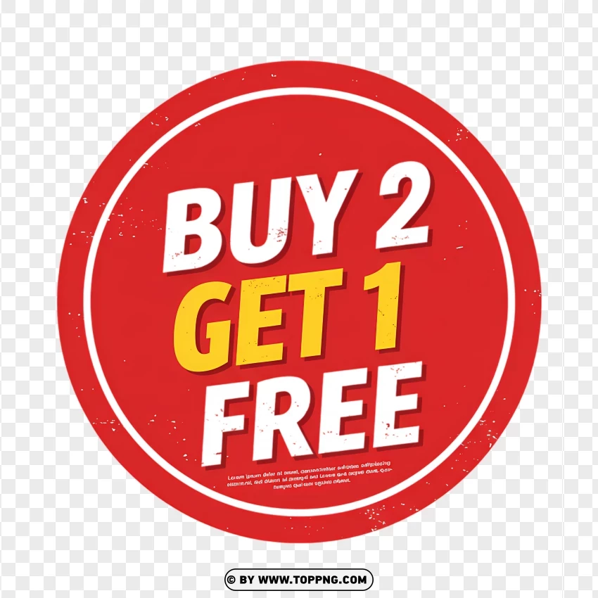 Buy 2 Get 1 Free Label With Red Circular Design PNG Transparent Background