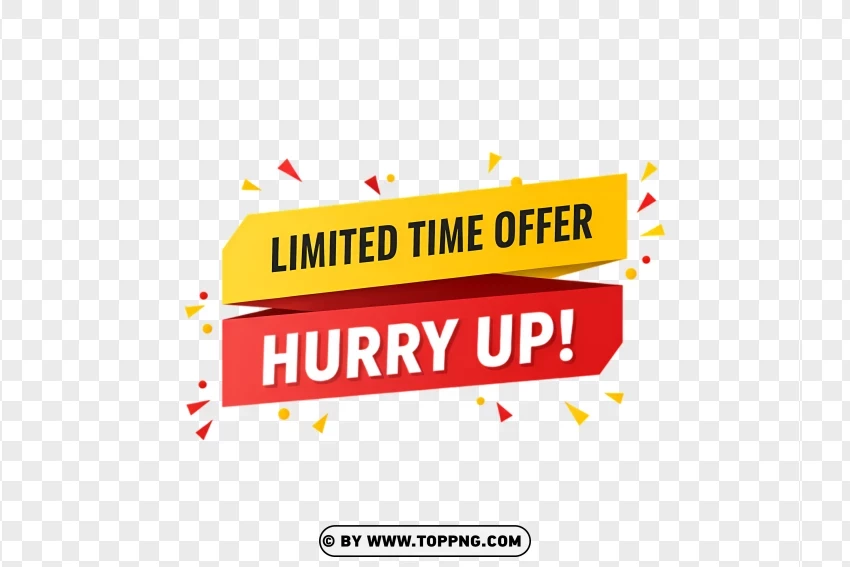 Limited Time Offer Label With Hurry Up Text PNG Transparent Background