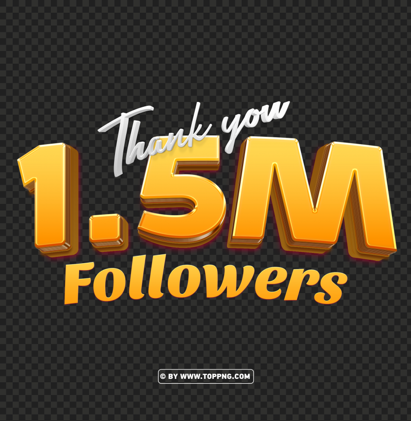 15 Million Followers Gold Thank You Hd Png