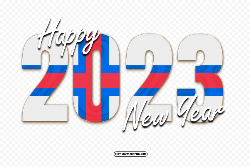 2023 happy new year with the faroe islands flag png,New year 2023 png,Happy new year 2023 png free download,2023 png,Happy 2023,New Year 2023,2023 png image