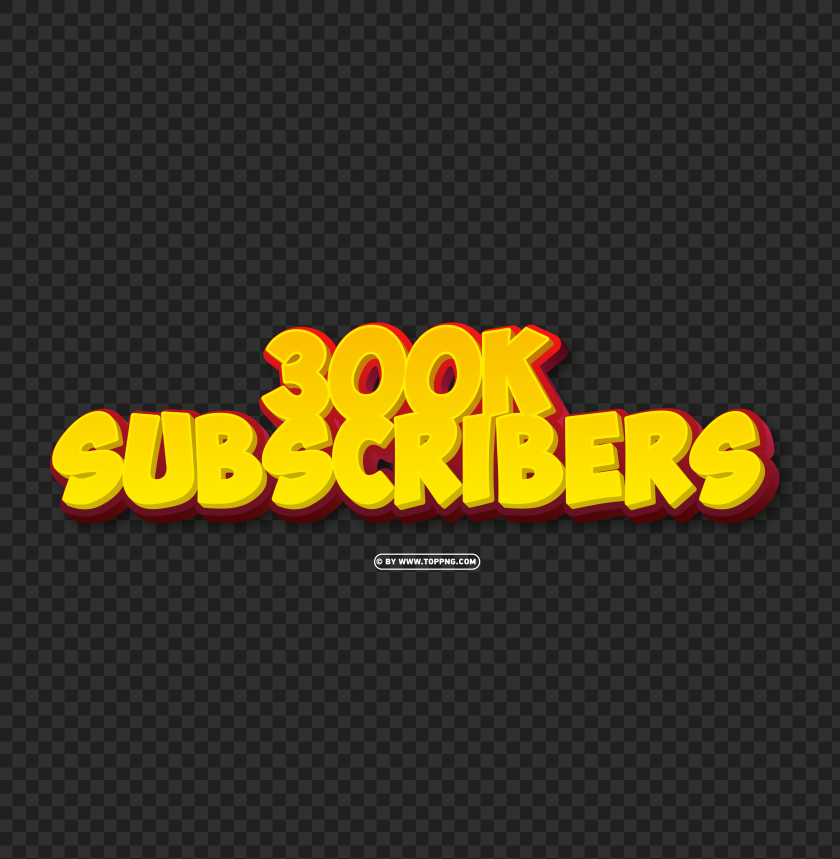 300k subscribers yellow and red 3d text effect image png, Subscribers transparent png,Subscribers png,follower png,Subscribers,Subscribers transparent png,Subscribers png file
