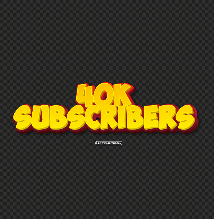 40k subscribers yellow and red 3d text effect png file, Subscribers transparent png,Subscribers png,follower png,Subscribers,Subscribers transparent png,Subscribers png file