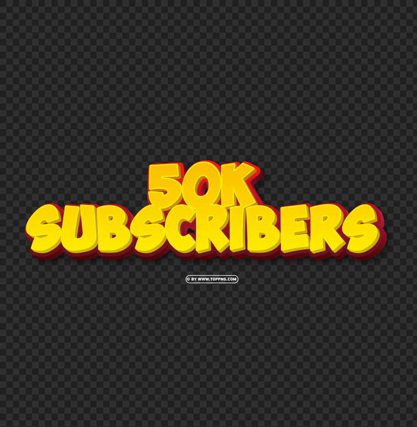50k subscribers yellow and red 3d text effect png file, Subscribers transparent png,Subscribers png,follower png,Subscribers,Subscribers transparent png,Subscribers png file