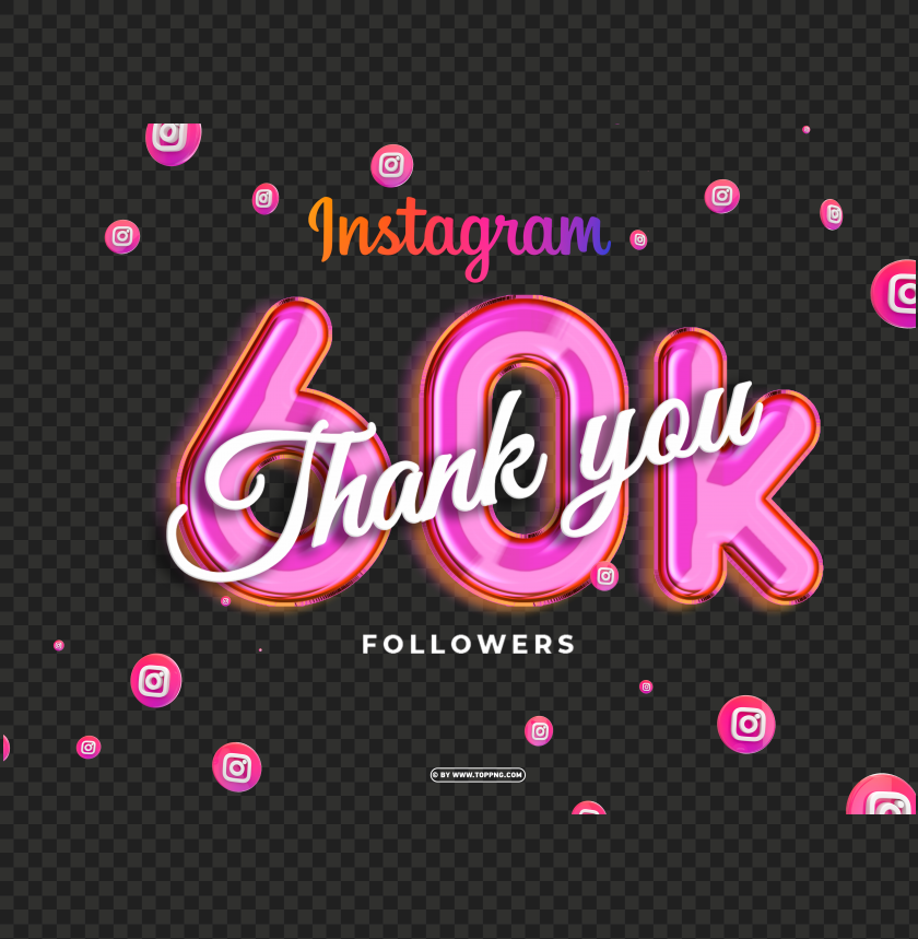 60k followers in instagram thank you image png, followers transparent png,followers png,Instagram follower png,followers,followers transparent png,followers png file