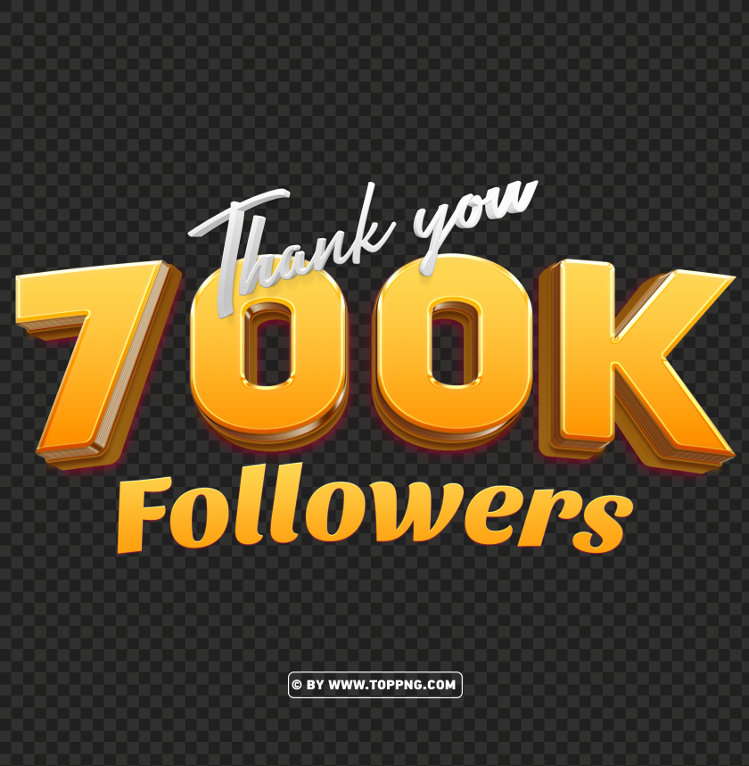 700k Followers Gold Thank You Transparent Png