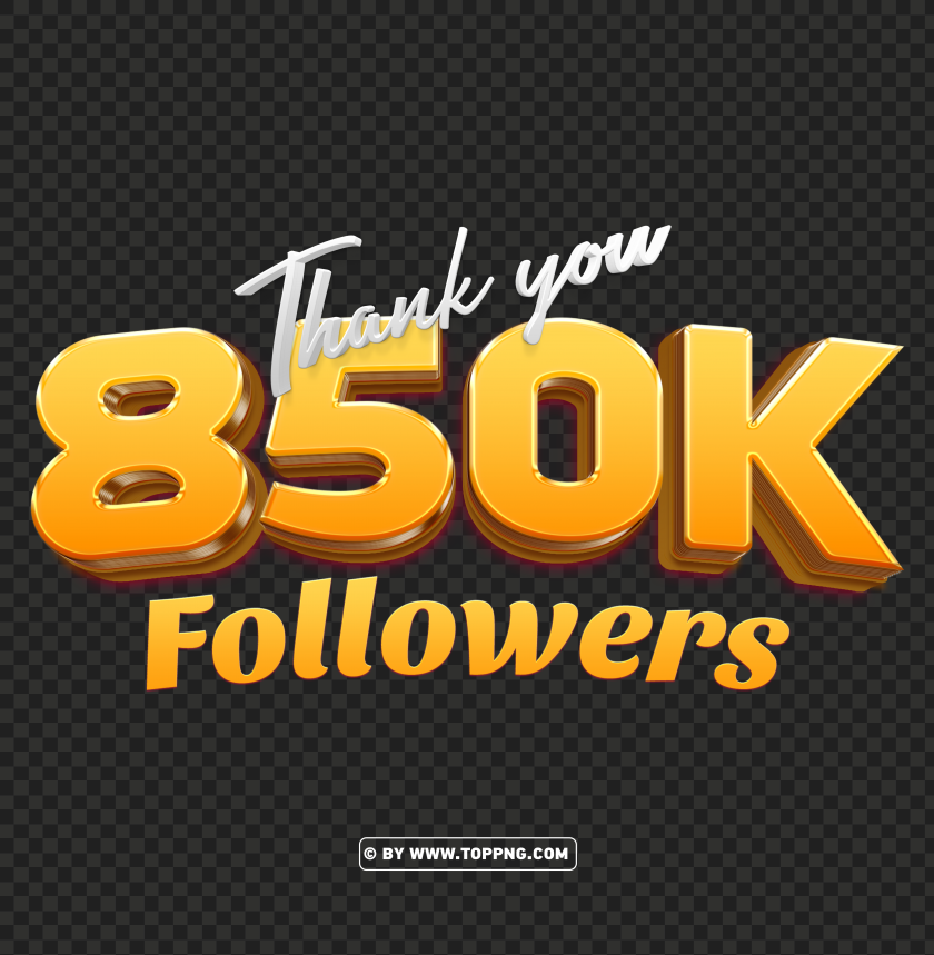 850k followers gold thank you download pngfollowers transparent png,followers png,follower png File,followers,followers transparent background,followers img,Thank You PNG