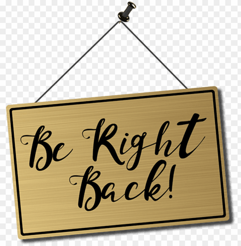 a be right back sign for when streamer leaves cameras calligraphy PNG transparent with Clear Background ID 171472