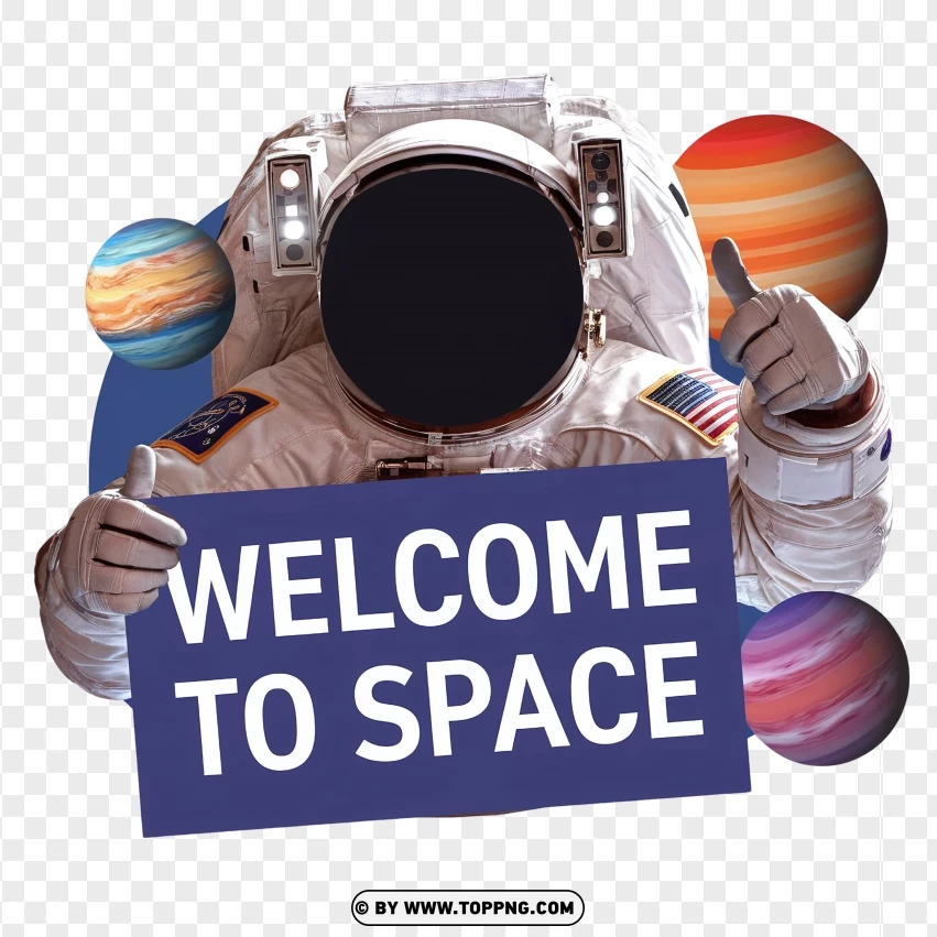 Astronaut Holding 'Welcome to Space' Sign with Planets Background png