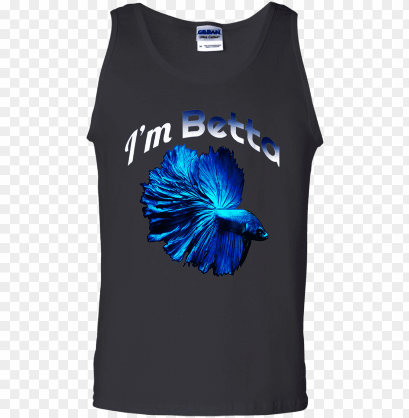 free PNG betta fish shirt i'm betta funny pet owner shirt g220 - shirt PNG image with transparent background PNG images transparent