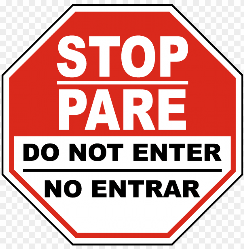 Bilingual Stop Do Not Enter Sign Bilingual Do Not Enter Si Png Image With Transparent Background Toppng