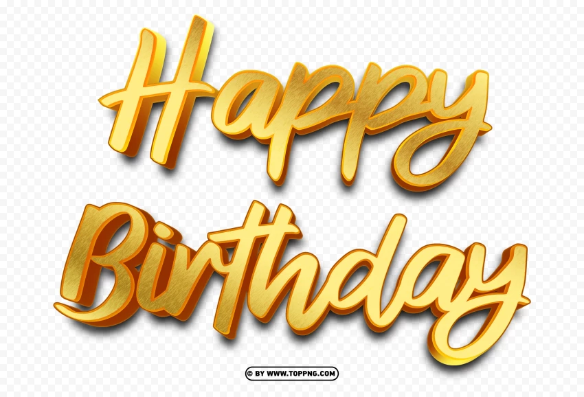 Celebrate in Style with Our 3D Happy Birthday Gold Text PNG , Happy birthday png,Happy birthday banner png,Happy birthday png transparent,Happy birthday png cute,Font happy birthday png,Transparent happy birthday png