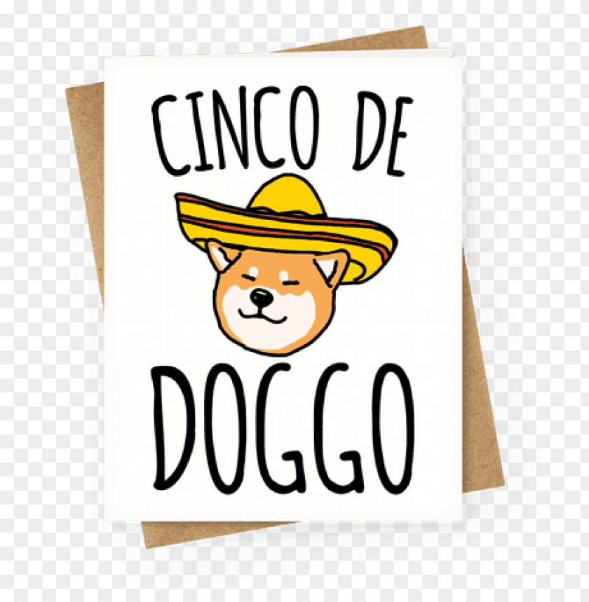 cinco de doggo - happy mothers day friend funny, mother day