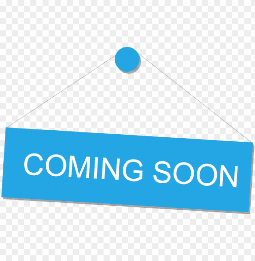 Coming Soon Under Construction Coming Soon Png Image With Transparent Background Toppng