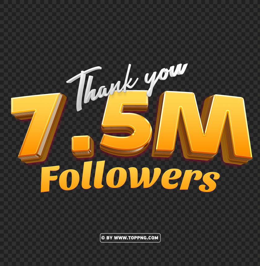 Download 3d Gold 75 Million Followers Thank You Png