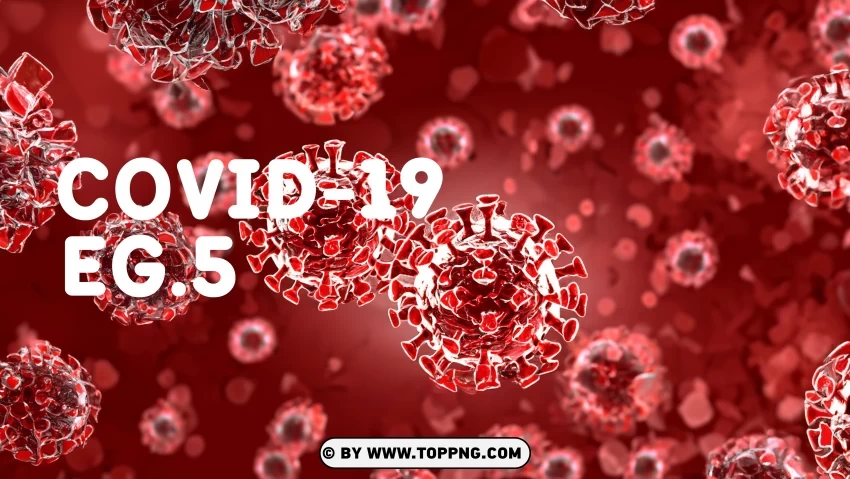 Download Premium COVID 19 Variant EG.5 Design Img, EG-5 ,COVID-19, Marburg Virus, Virus, Deadly, Pathogen