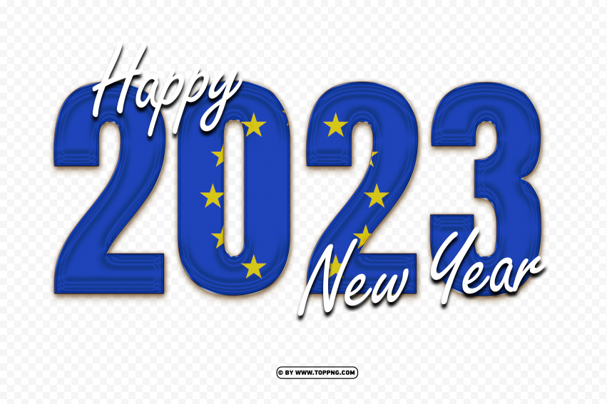 flag of europe with 2023 text new year design png,New year 2023 png,Happy new year 2023 png free download,2023 png,Happy 2023,New Year 2023,2023 png image