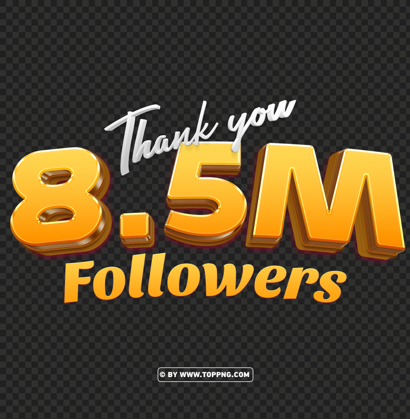 Free 3d Gold 85 Million Followers Thank You Download Png