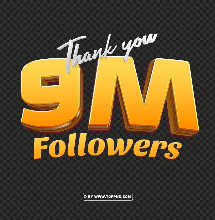 Free 9 Million Followers 3d Gold Thank You Png