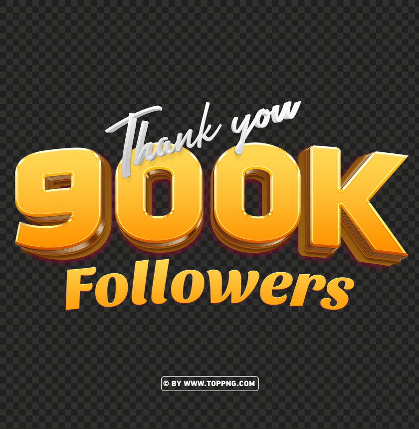 free 900k followers gold thank you png filefollowers transparent png,followers png,follower png File,followers,followers transparent background,followers img,Thank You PNG