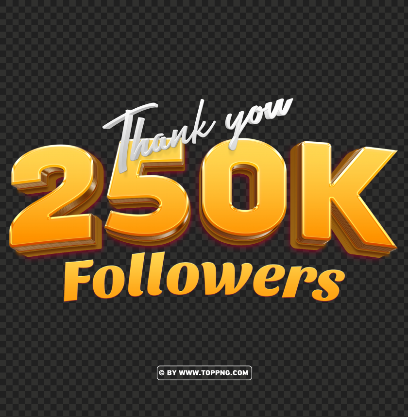 Free Download 250k Followers Gold Thank You Png