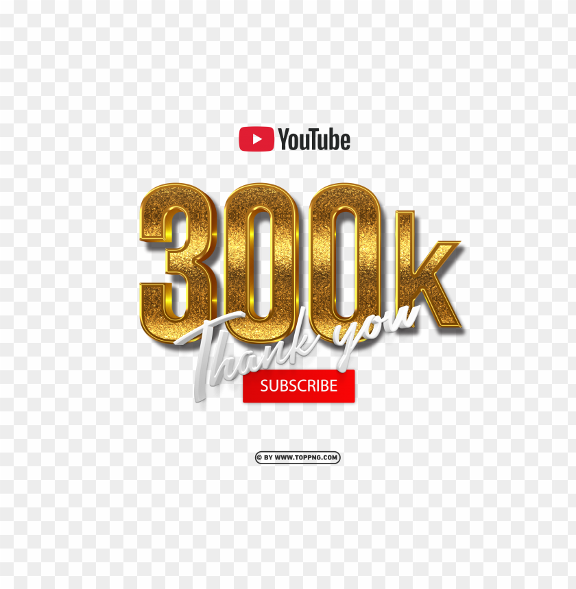 free youtube 300k subscribe thank you 3d gold png img,Subscribers transparent png,Subscribe png,follower png,Subscribers,Subscribers transparent png,Subscribers png file