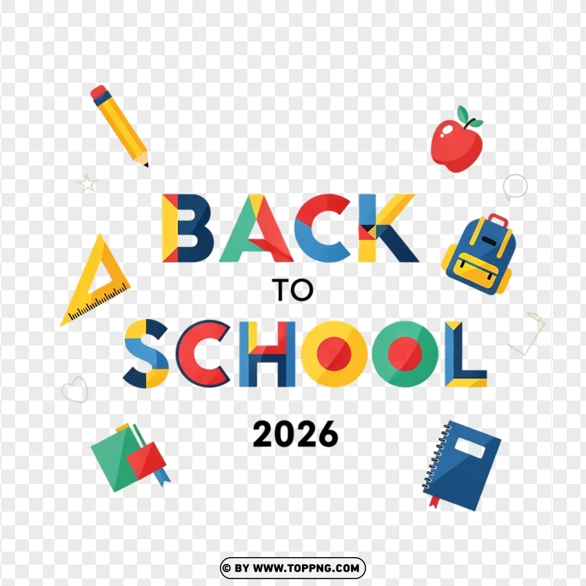 Geometric Flat Typography Back To School 2026 Vector PNG Transparent Background