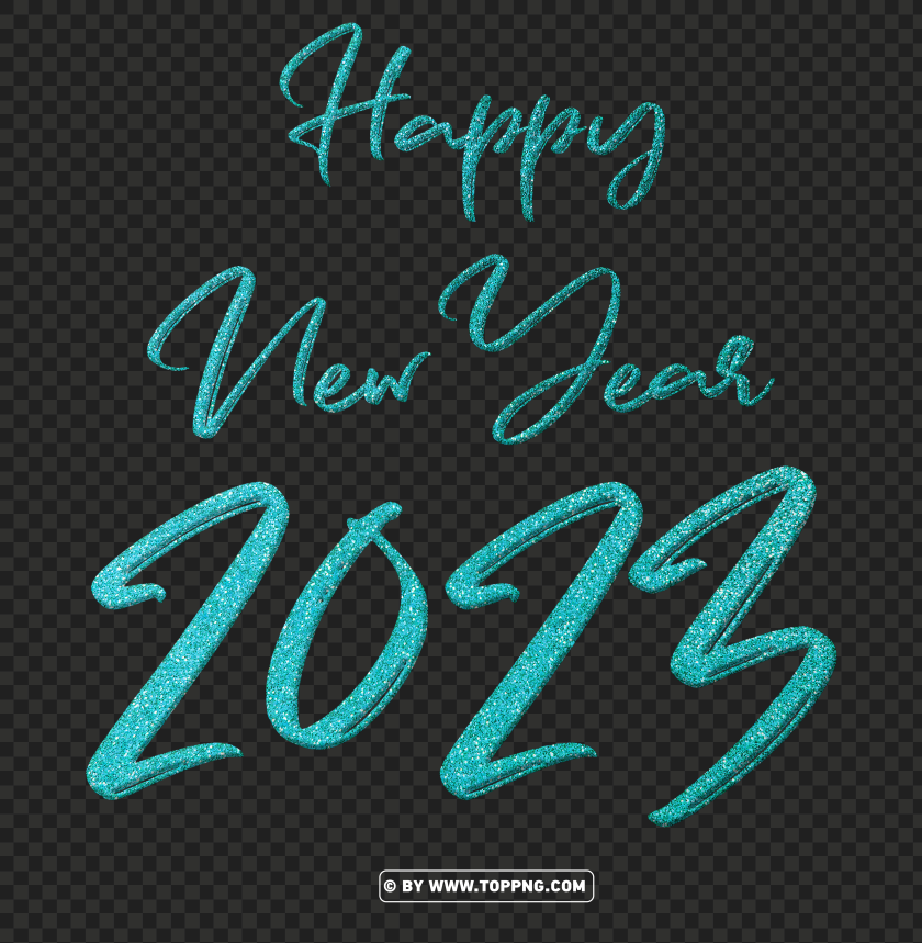 Glitter Turquoise Png Happy New Year 2023 Png Free Download