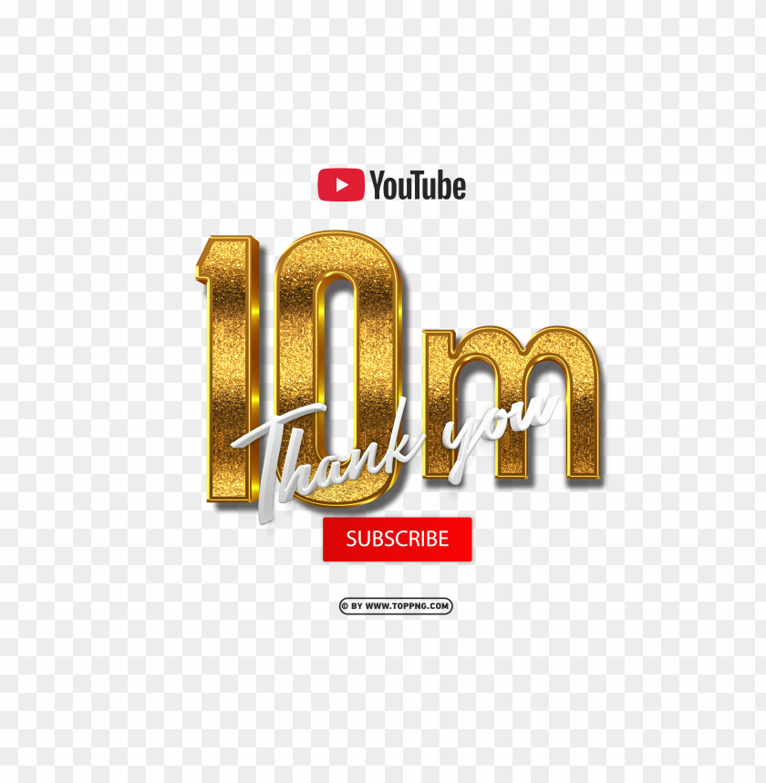 golden youtube 10 million subscribe thank you png,Subscribers transparent png,Subscribe png,follower png,Subscribers,Subscribers transparent png,Subscribers png file