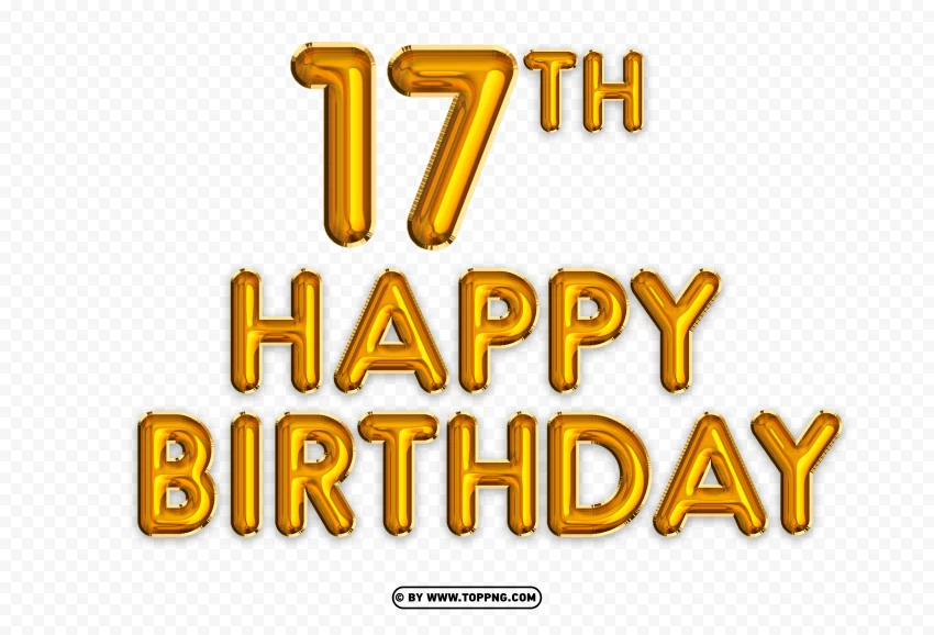 Happy 17th Birthday Gold Foil Balloon PNG