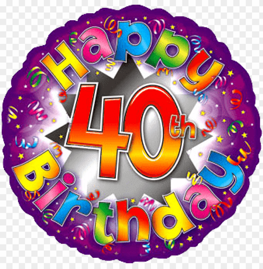 happy 40th birthday PNG transparent with Clear Background ID 116073