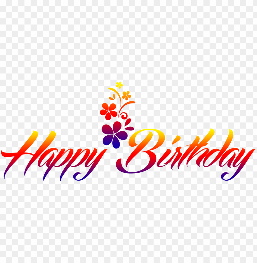 Happy Birthday - Graphic Desi PNG Transparent With Clear Background ID ...