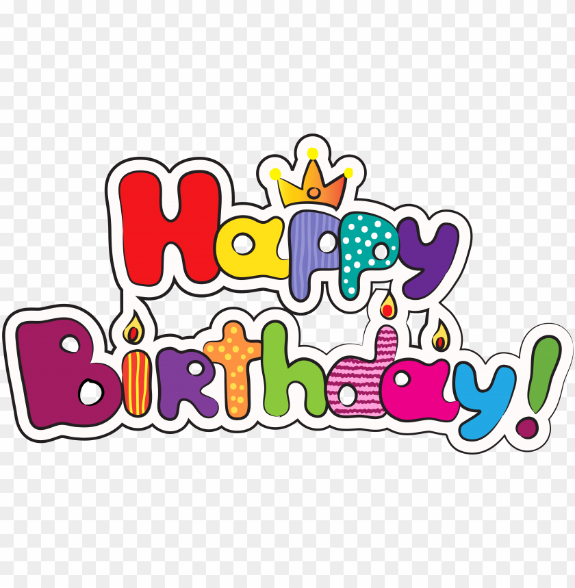 Happy Birthday Logo PNG Transparent With Clear Background ID 76070 | TOPpng
