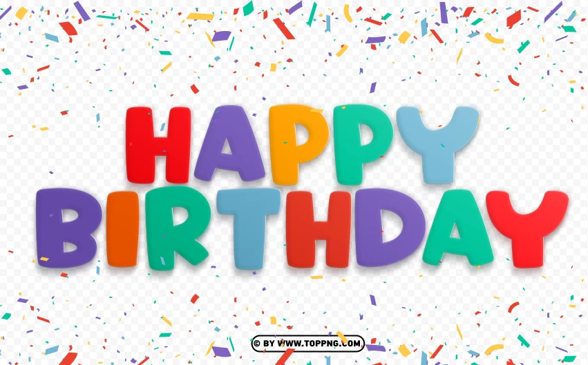 happy birthday png images colorful with confetti , 
Happy birthday png,
Happy birthday banner png,
Happy birthday png transparent,
Happy birthday png cute,
Font happy birthday png,
Transparent happy birthday png