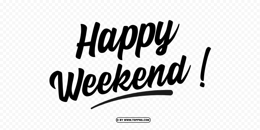 happy weekend typography text transparent background - Image ID 489488